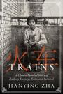 Jianying Zha: Trains, Buch
