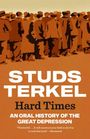 "Studs Terkel, Hard Times: An Oral History of the Great Depression." Illustration von Menschen in Anzügen und Hüten.