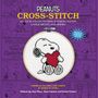 "PEANUTS CROSS-STITCH" und "24 Easy-to-Follow Patterns Featuring Snoopy, Charlie Brown, and Friends." Ein gestickter Snoopy.