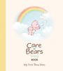 Running Press: Care Bears Baby Book, Buch