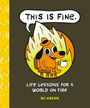 Kc Green: This Is Fine: Life Lessons for a World on Fire, Buch