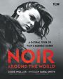 Text: "A Global Tour of Film's Darkest Genre: Noir Around the World." Darunter ein Schwarz-Weiß-Bild einer Frau im Profil.