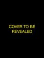 Text: "COVER TO BE REVEALED" in gelber Schrift auf schwarzem Hintergrund.