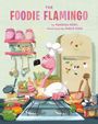 "THE FOODIE FLAMINGO" steht oben. Ein rosa Flamingo in Kochkleidung rührt in einer Pfanne in einer bunten Küche.