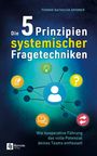 „Die 5 Prinzipien systemischer Fragetechniken. Wie kooperative Führung das volle Potenzial deines Teams entfesselt.“ 

Logo von Remote Verlag. Hintergrund in Blau- und Grüntönen mit Vernetzungssymbolen.