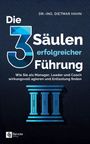 "Die 3 Säulen erfolgreicher Führung" von Dr.-Ing. Dietmar Hahn, mit abstrakten blauen Säulen: Manager, Coach, Leader.