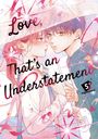 Text: "Love, that's an Understatement." Unter einem Regenschirm stehen sich zwei junge Menschen nahe, romantische Atmosphäre.