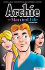 Titel: "Archie: The Married Life, Volume One". Drei Comic-Figuren, ein Mann in der Mitte, flankiert von zwei Frauen.