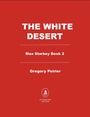 "The White Desert", Max Starkey Book 2, Gregory Poirier. Unten ein Logo von Diversion Books auf rotem Hintergrund.