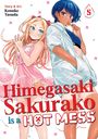 "Himegasaki Sakurako is a Hot Mess" in roten und blauen Buchstaben. Zwei Anime-Figuren: blonde und eine mit blauem Haar.