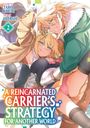 Titel: "A Reincarnated Carrier's Strategy for Another World". Zwei Anime-Figuren, ein Mann und eine Frau, umarmen sich spielerisch.