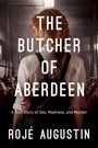 Rojé Augustin: The Butcher of Aberdeen, Buch