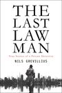 Nils Grevillius: The Last Lawman, Buch