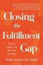 "Closing the Fulfillment Gap: How to Design the Work Life You Want. Helen Krug von Nidda." Hintergrund: orange Blumenmuster.