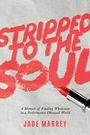 Jade Marrey: Stripped to the Soul, Buch