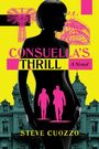 "CONSUELLA'S THRILL" in großen Buchstaben, "A Novel" und "STEVE CUOZZO" unten. Silhouette einer Frau vor Architektur und Fahrgeschäften.