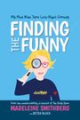 Madeleine Smithberg: Finding the Funny, Buch