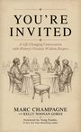 Text: "YOU’RE INVITED: A Life-Changing Conversation with History’s Greatest Wisdom Keepers." Zeichnung einer Tischrunde.