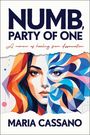 „NUMB, PARTY OF ONE“, „A memoir of healing from dissociation“, „MARIA CASSANO“. Illustration: Gesicht, bunt abstrakt.