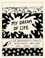 Texte: "MY DREAM OF LIFE", "JOE BRAINARD'S COMICS WITH POETS 1964-1978." Illustration: Menschenmenge, Sterne, Zeigefinger.