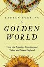 Lauren Working: A Golden World, Buch