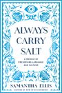 Samantha Ellis: Always Carry Salt, Buch