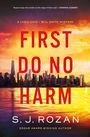 S J Rozan: First Do No Harm, Buch