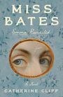 Catherine Cliff: Miss Bates, Buch