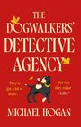Michael Hogan: The Dog Walkers' Detective Agency, Buch