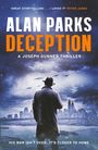 „ALAN PARKS DECEPTION: A Joseph Gunner Thriller. HIS WAR ISN'T OVER...IT'S CLOSER TO HOME.“ Mann vor Skyline.