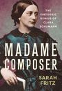 Sarah Fritz: Madame Composer, Buch