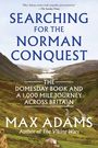 „SEARCHING FOR THE NORMAN CONQUEST“ in blauer Schrift, darunter eine malerische Hügellandschaft mit einem Fluss.