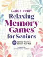 „Large Print Relaxing Memory Games for Seniors“ in lila Schrift, umgeben von bunten Blättern und leichten Puzzles.
