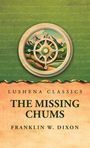 Franklin W. Dixon: The Missing Chums, Buch