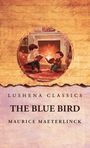 Maurice Maeterlinck: The Blue Bird, Buch