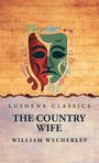 William Wycherley: The Country Wife, Buch