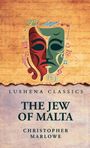 Christopher Marlowe: The Jew of Malta, Buch