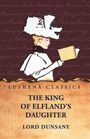 Lord Dunsany: The King of Elfland's Daughter, Buch