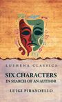 Luigi Pirandello: Six Characters in Search of an Author, Buch