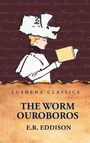 E. R. Eddison: The Worm Ouroboros, Buch