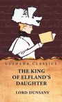 Lord Dunsany: The King of Elfland's Daughter, Buch