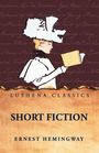 Ernest Hemingway: Short Fiction, Buch