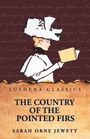 Sarah Orne: The Country of the Pointed Firs, Buch