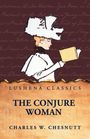 Charles W. Chesnutt: The Conjure Woman, Buch