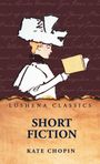 Kate Chopin: Short Fiction, Buch