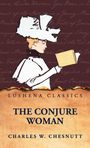 Charles W. Chesnutt: The Conjure Woman, Buch