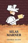 George Eliot: Silas Marner, Buch