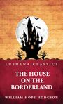 William Hope Hodgson: The House on the Borderland, Buch
