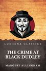 Margery Allingham: The Crime at Black Dudley, Buch
