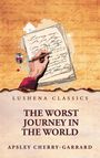 "Lushena Classics", "The Worst Journey in the World", "Apsley Cherry-Garrard" auf gemaltem Hintergrund mit schreibender Hand.